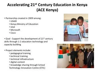 Accelerating 21 st Century Education in Kenya (ACE Kenya)