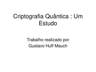 criptografia qu ntica um estudo