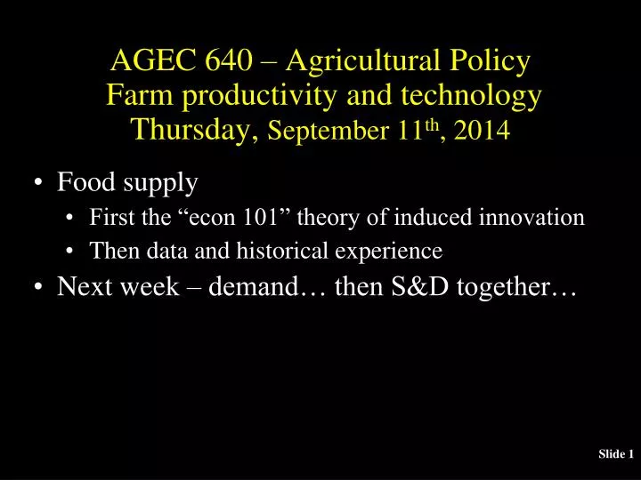 agec 640 agricultural policy farm productivity and technology thursday september 11 th 2014