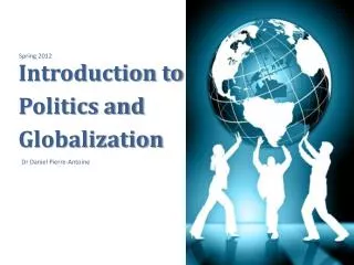 Introduction to Politics and Globalization