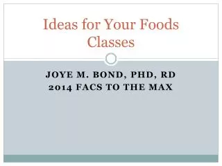 Ideas for Your Foods Classes