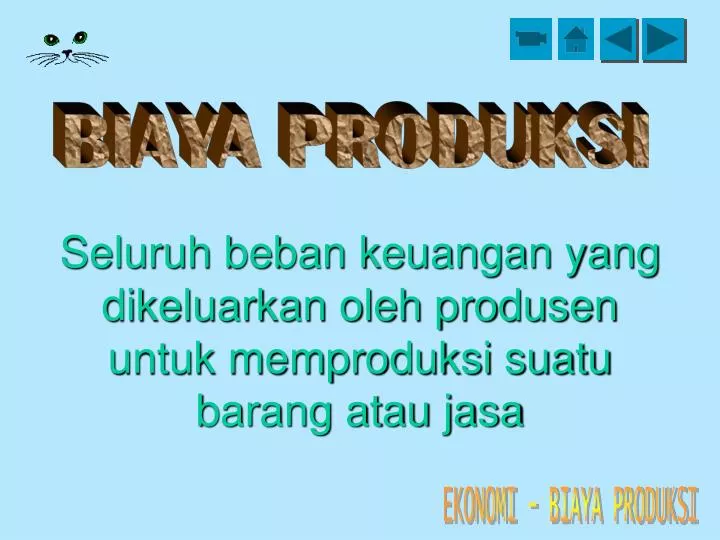 seluruh beban keuangan yang dikeluarkan oleh produsen untuk memproduksi suatu barang atau jasa