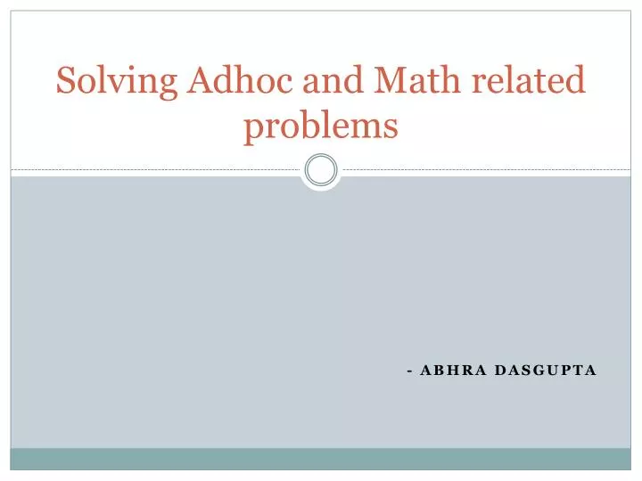 solving adhoc and math related problems