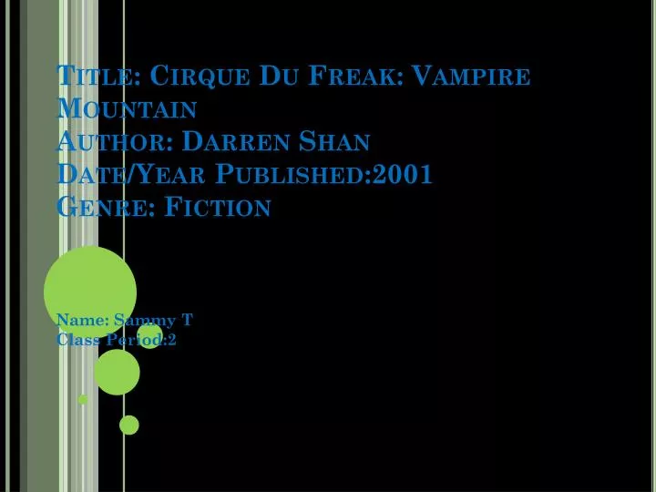title cirque du freak vampire mountain author darren shan date year published 2001 genre fiction