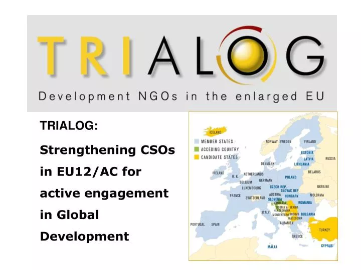 trialog strengthening csos in eu12 ac for active engagement in global development