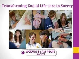 Transforming End of Life care in Surrey