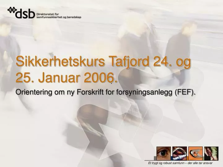 sikkerhetskurs tafjord 24 og 25 januar 2006