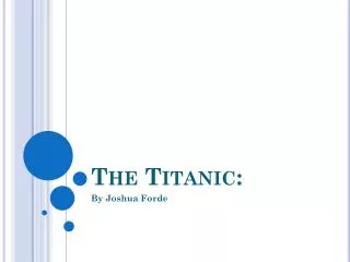 The Titanic: