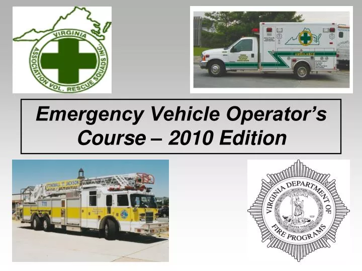 emergency vehicle operator s course 2010 edition