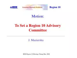 Motion: To Set a Region 10 Advisory Committee