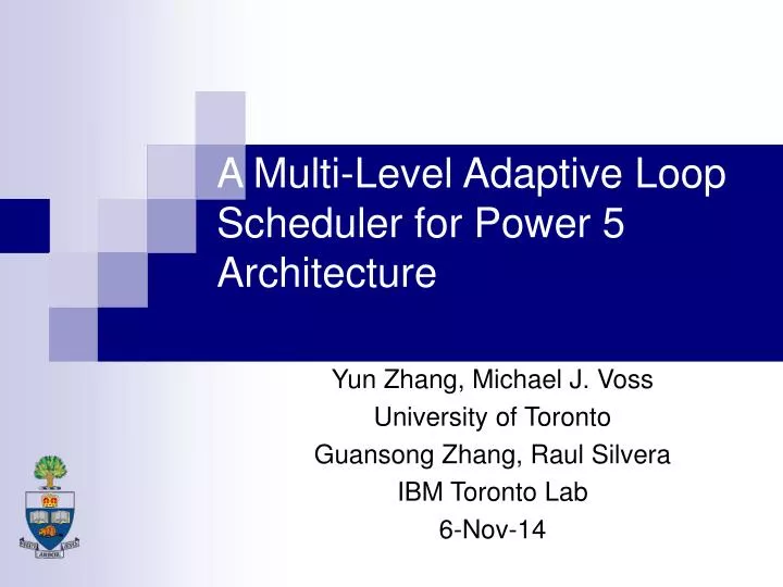 a multi level adaptive loop scheduler for power 5 architecture