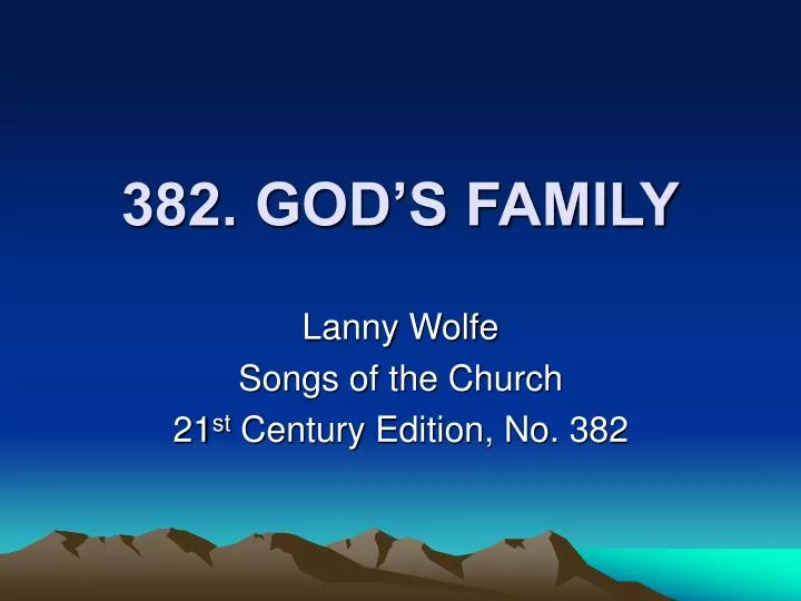 382 god s family