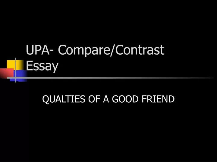 upa compare contrast essay