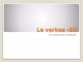 le verbes er
