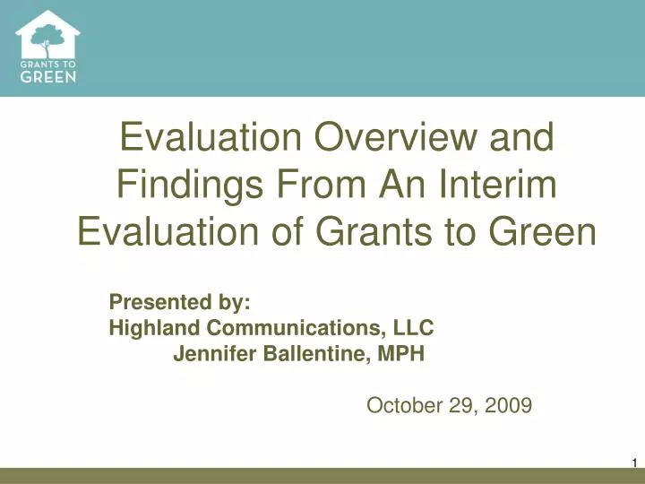 evaluation overview and findings from an interim evaluation of grants to green