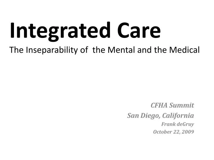 integrated care the inseparability of the mental and the medical