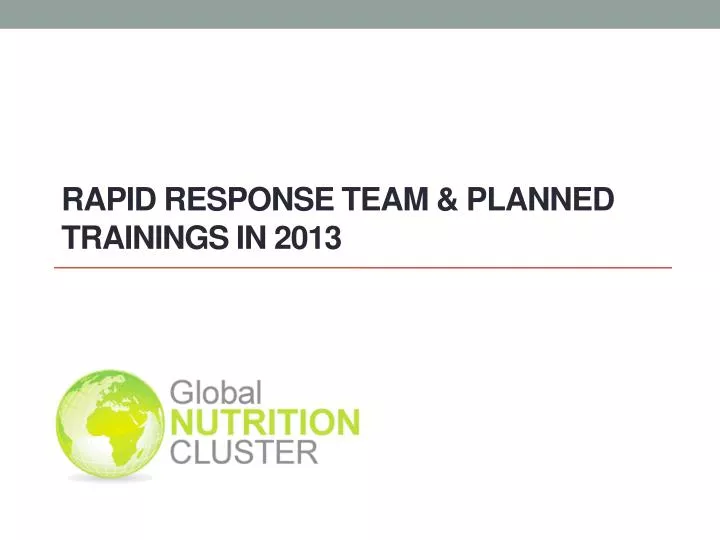 rapid response team planned trainings in 2013