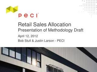 Retail Sales Allocation Presentation of Methodology Draft