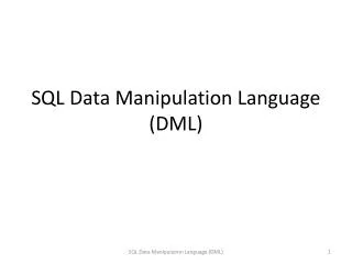 SQL Data Manipulation Language (DML)