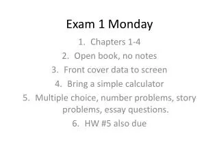 Exam 1 Monday