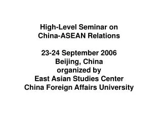 Panel II: Issues in Furthering China-ASEAN Partnership Presentation by