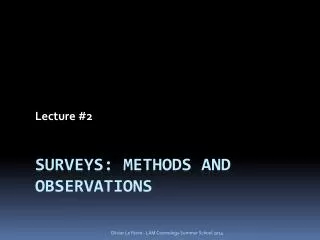 SURVeys : methods and observations