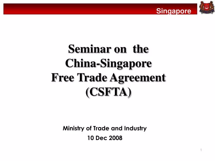 seminar on the china singapore free trade agreement csfta