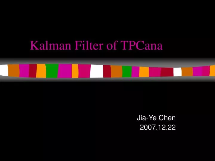 kalman filter of tpcana