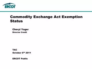 Commodity Exchange Act Exemption Status