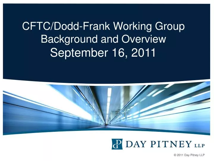 cftc dodd frank working group background and overview september 16 2011