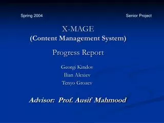 X-MAGE (Content Management System) Progress Report