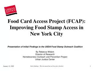 Presentation of Initial Findings to the USDA Food Stamp Outreach Coalition By Rebecca Widom