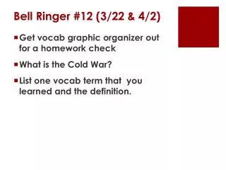 Bell Ringer #12 (3 /22 &amp; 4/2)