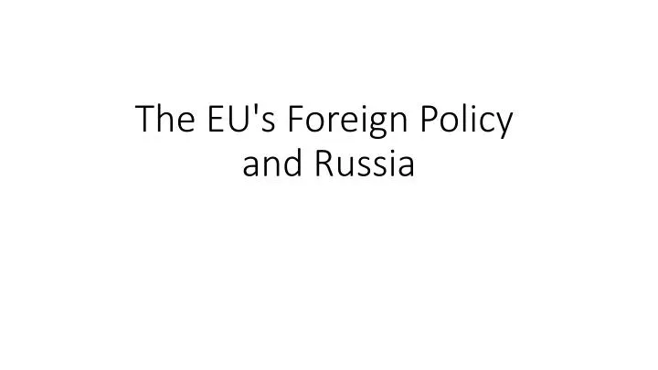 the eu s foreign policy and russia