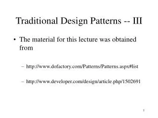 Traditional Design Patterns -- III