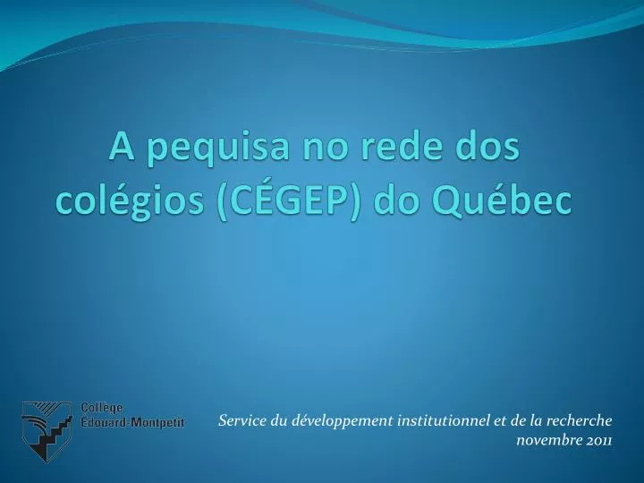 a pequisa no rede dos col gios c gep do qu bec