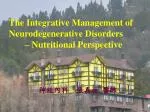 The Integrative Management of Neurodegenerative Disorders – Nutritional Perspective - slide 1