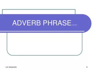 ADVERB PHRASE 016940392