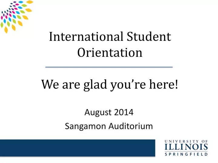 international student orientation we are glad you re here