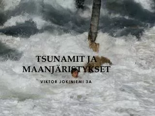 tsunamit ja maanj ristykset