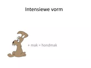 intensiewe vorm