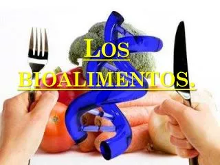 los bioalimentos