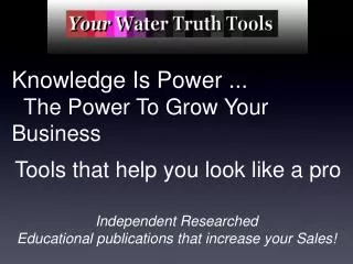 Knowledge Is Power ... The Power To Grow Your Business