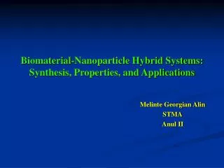 Biomaterial-Nanoparticle Hybrid Systems: Synthesis, Properties, and Applications