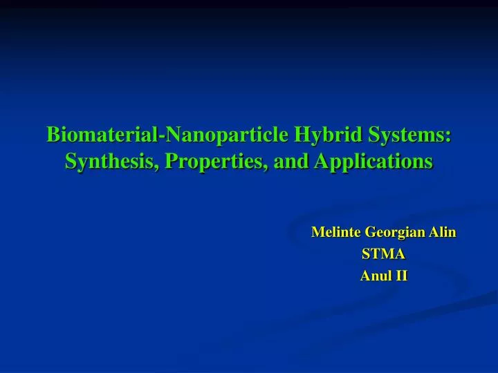 biomaterial nanoparticle hybrid systems synthesis properties and applications