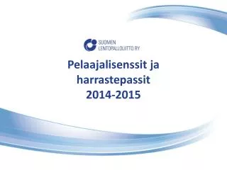 pelaajalisenssit ja harrastepassit 2014 2015