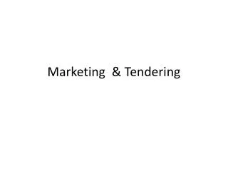 Marketing &amp; Tendering