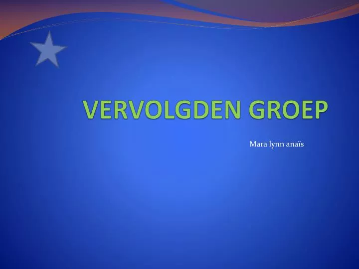 vervolgden groep