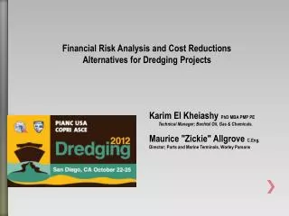 Financial Risk Analysis and Cost Reductions Alternatives for Dredging Projects