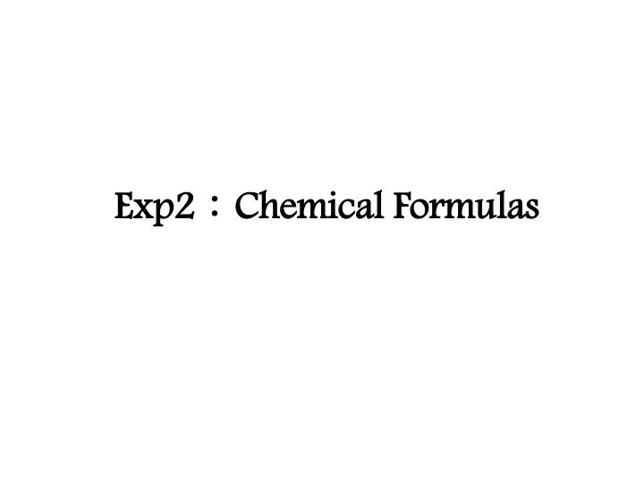 exp2 chemical formulas